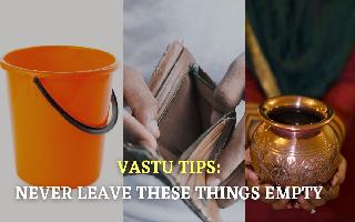 Vastu Tips 2023: Do Not Keep These Things Empty At Home Unless You Want To Invite Financial Losses